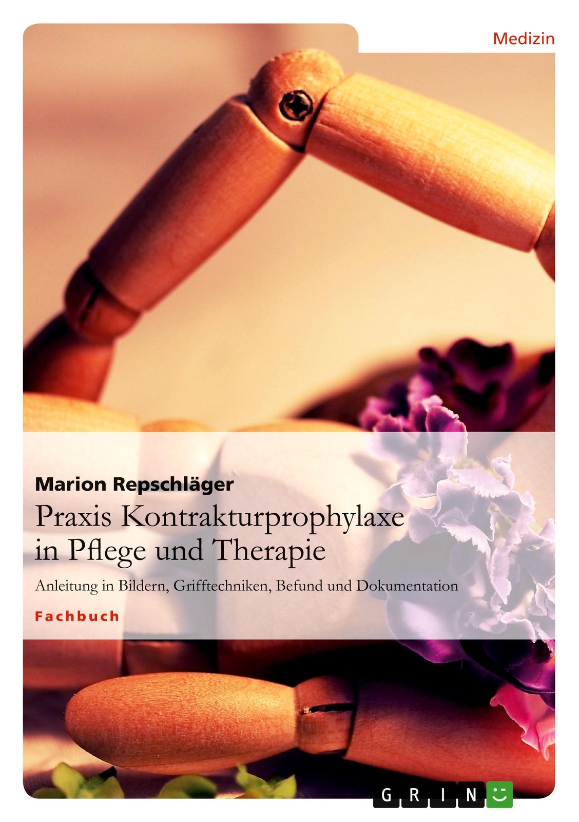 Praxis Kontrakturprophylaxe In Pflege Und Therapie Marion Repschläger