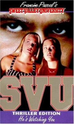 He's Watching You (Sweet Valley University(R)) by Francine Pascal