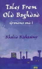Tales From Old Baghdad, Kishtainy, Professor Khalid, Very Good Book