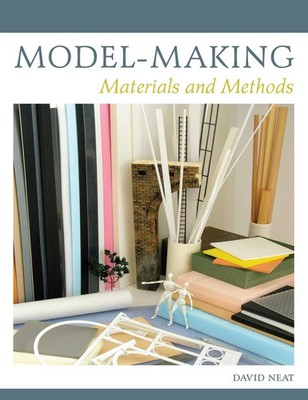 Model-Making | Materials and Methods | David Neat | Englisch | Taschenbuch