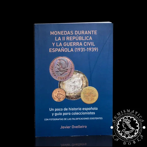 2023 - Coins during the Second Republic and the Spanish Civil War - J. Ovelleiro
