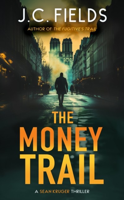 The Money Trail An FBI Mystery Thriller by J.C. Fields (Paperback Book)