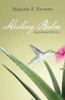 Marjorie E. Favretto | Healing Balm | Taschenbuch | Englisch (2013)
