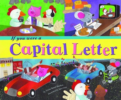 If You Were a Capital Letter (Word Fun) by Shaskan