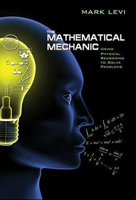 The Mathematical Mechanic: Using Physical Buch Princeton Univers. Press