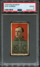 1909-11 T206 Gus Dorner PSA 2 Kansas City Polar Bear