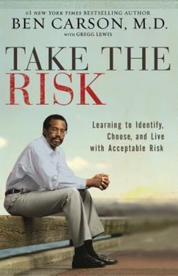 Take the Risk : Learning to Identify, Choose, and Live with Acceptable Risk by  