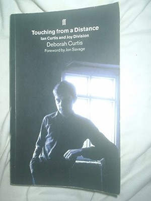 Touching from a Distance: Ian Curtis and ''Joy Di... by Curtis, Deborah Paperback
