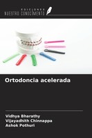 Ortodoncia Acelerada Vidhya Bharathy