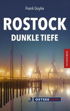 Rostock | Dunkle Tiefe | Frank Goyke | Taschenbuch | 336 S. | Deutsch | 2025
