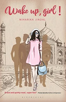 Wake up, girl! by Niharika Jindal 9789387863149 NEW Free UK Delivery