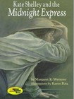 Kate Shelley and the Midnight Express by Margaret K Wetterer (Hardback, 1991)