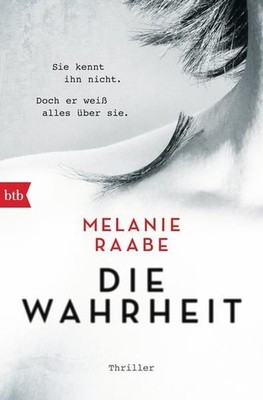 DIE WAHRHEIT: Thriller Thriller Melanie Raabe, Melanie: 1511339