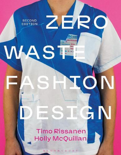Timo Rissanen Holly McQuillan Zero Waste Fashion Design (Tascabile)