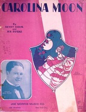 Carolina Moon, by Benny Davis and Joe Burke, 1911, 1912, Vintage Sheet Music