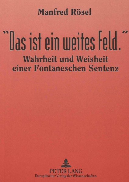 Das Ist Ein Zu Weites Feld Effi Briest Bedeutung «Das ist ein weites Feld.» von Manfred Rösel (1997, Taschenbuch) online