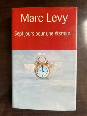 Marc Levy - Sept jours pour une éternité... / France Loisirs  2003