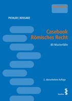 Casebook RöMisches Recht Alexander Pichler