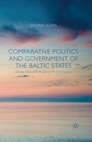 Comparative Politics And Government Of The Baltic States D. Auers Taschenbuch Xi