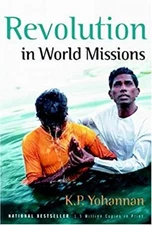 Revolution in World Missions : Final Thrust to Reach the 10/40 Wi