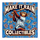 Make It Rain Collectibles