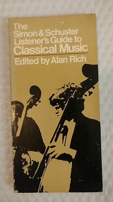 Listener's Guide to Classical Music Paperback by Allan rich (1980