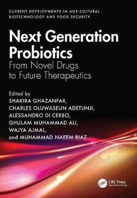 Next Generation Probiotics by Shakira Ghazanfar, Charles Oluw... - 9781032516387