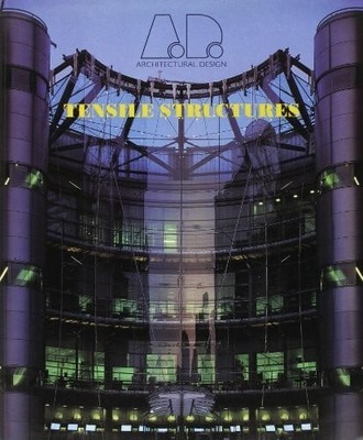 Tensile Structures (Architectural Design Profile) Buch Academy Edition