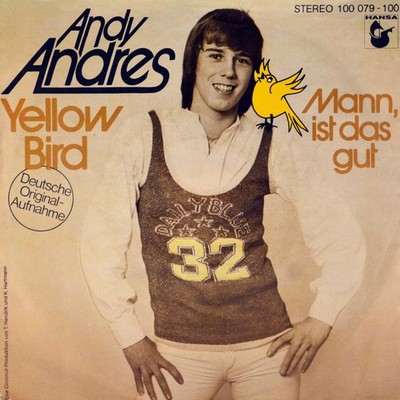 7'' ANDY ANDRES ex WIND VOX & VOX Yellow Bird (deutsch) HANSA orig.1978 NEUWERTIG