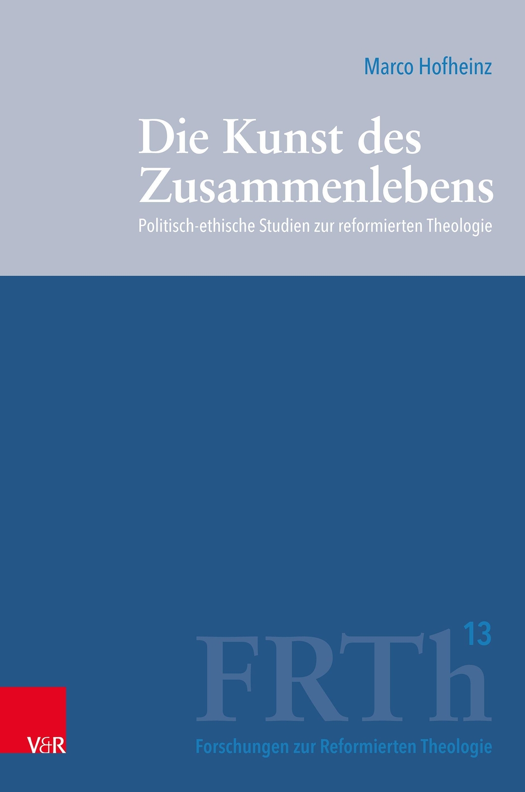 Thumbnail - Marco Hofheinz | Die Kunst Des Zusammenlebens | Buch | Deutsch (2022)