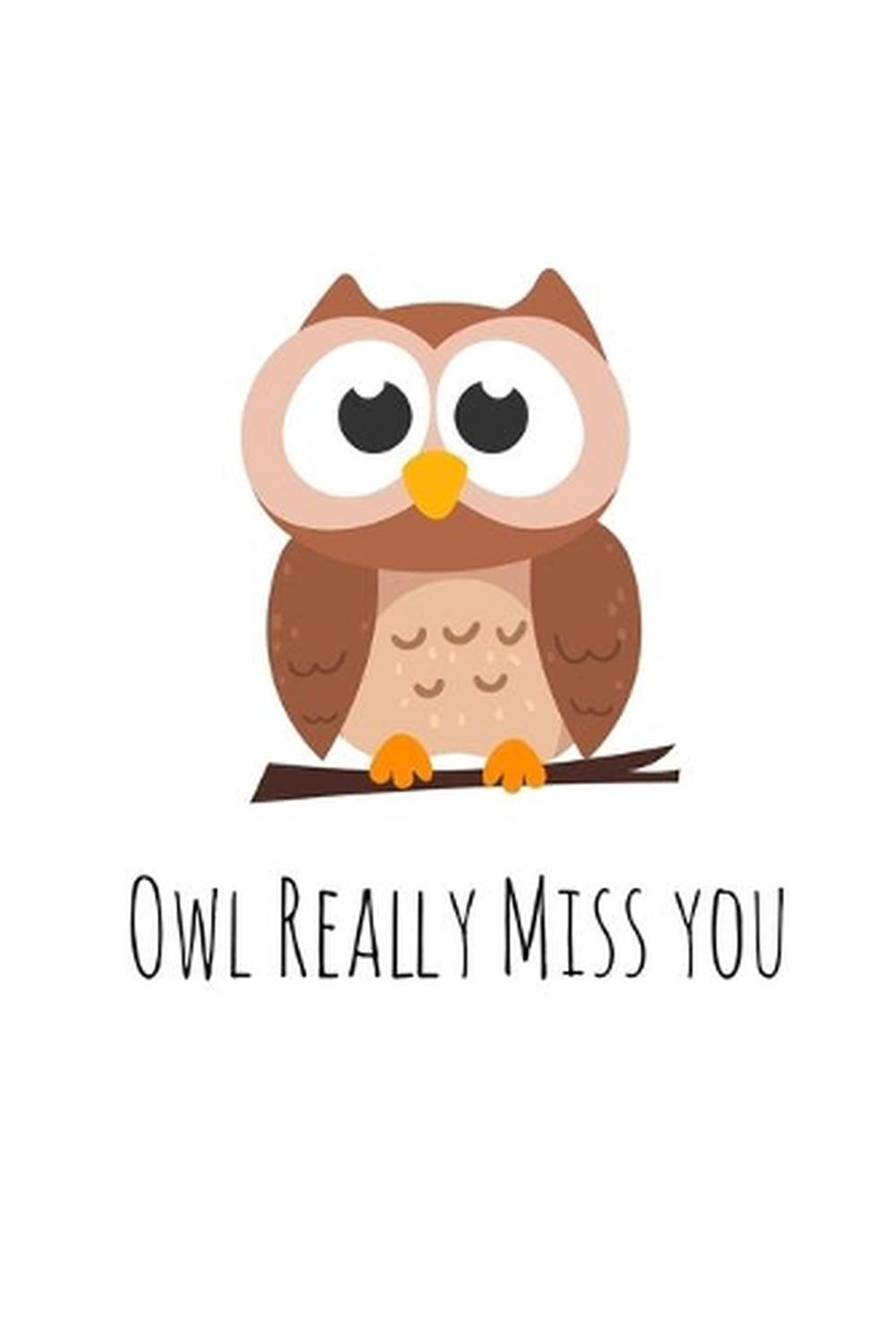 Owl Really Miss you: Perfect goodbye gift for coworker that is leaving / going a