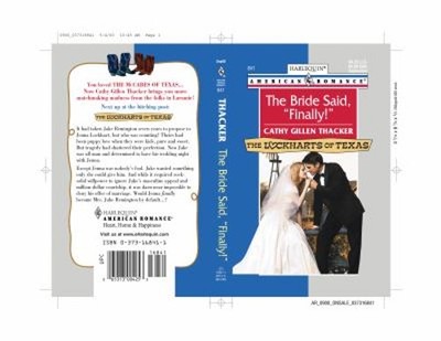 The Bride Said, ''Finally!'' Mass Market Paperbound Cathy Gillen Th