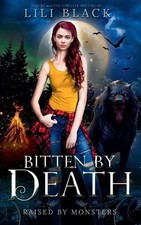 Image of Bitten by Death: Accidentally Dead Universe By Lili Black - New Copy - 979823...