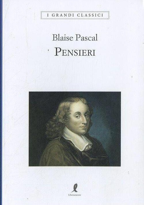 Pensieri Blaise Pascal Liberamente 2018