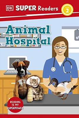 DK Super Readers Level 2 Animal Hos..., Walker-Hodge, J