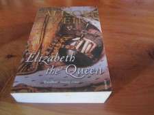 S/C BOOK ELIZABETH THE QUEEN  ALISON WEIR 2008  * GREAT * MUST SEE ***