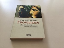 Die römischen Provinzen: Eine Einführung in...