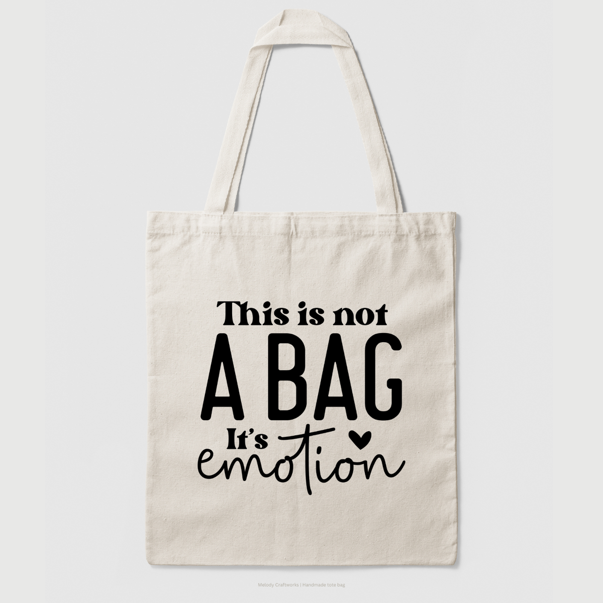 Funny Tote Bag – This Is Not a Bag, It's Emotion – Handmade Cotton