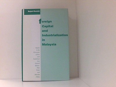 Foreign Capital and Industrialization in Malaysia (Studies in the Economies of E