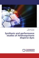 Bhavesh Patel (U. A.) | Synthesis And Performance Studies Of Anthraquinone...