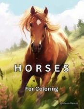 Horses: For Coloring Animal Coloring Books 