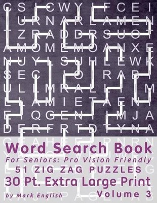 Word Search Book For Seniors: Pro Vision Friendly, 51 Zig Zag Puzzles, 30 Pt. Ex