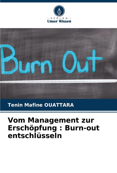 Tenin Mafine Ouattara | Vom Management Zur ErschöPfung : Burn-Out EntschlüSseln-image