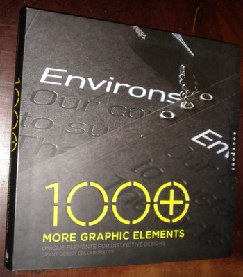 1000 More Graphic Elements Vol. 3 : Unique Elements for Distinctive Designs...