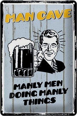 Schild Blech 20x30cm - Made in Germany - Spruch Man cave Bier manly men doing Me