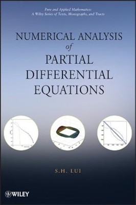 Numerical Analysis of Partial Differential Equations by S. H Lui (2011-08-30) Ha