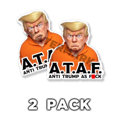 Funny Anti Trump As F_CK Stickers 5x5 IMPEACH DONALD FDT decals ATAF 2 PK