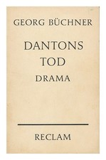 Buchner, Georg (1813-1837) Dantons Tod: Ein Drama / Von Georg Buchner [1968] Fi