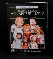 The Complete Book of ALL BISQUE DOLLS Mildred Seeley Hardcover