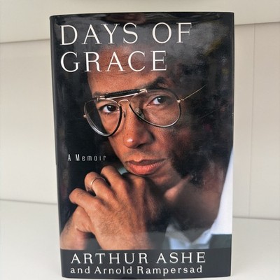 *New - Days of Grace: A Memoir - Arthur Ashe (1993 HC Book w/DJ) 1st Ed.